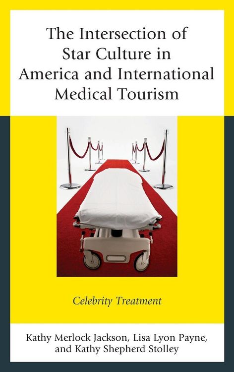 Produktbild: Intersection of Star Culture in America and International Medical Tourism