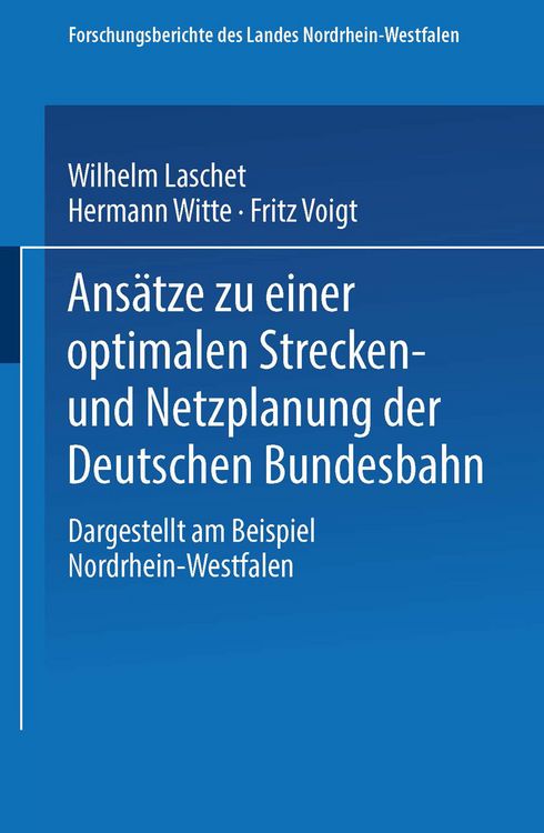 Produktbild: Ans&auml;tze zu einer optimalen Strecken- und Netzplanung der Deutschen Bundesbahn