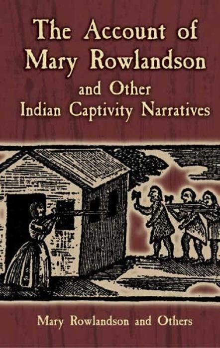Produktbild: The Account of Mary Rowlandson and Other Indian Captivity Narratives