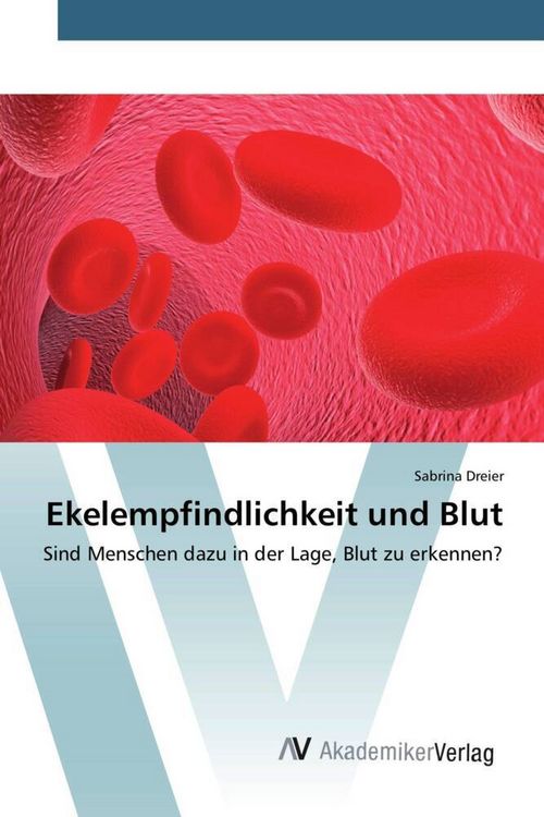 Produktbild: Dreier, S: Ekelempfindlichkeit und Blut