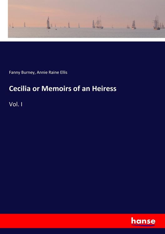Produktbild: Cecilia or Memoirs of an Heiress