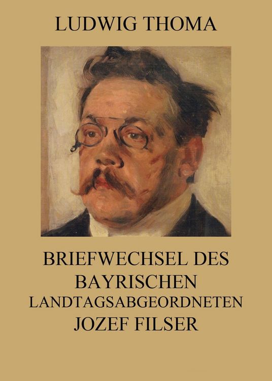 Produktbild: Briefwechsel des bayrischen Landtagsabgeordneten Jozef Filser