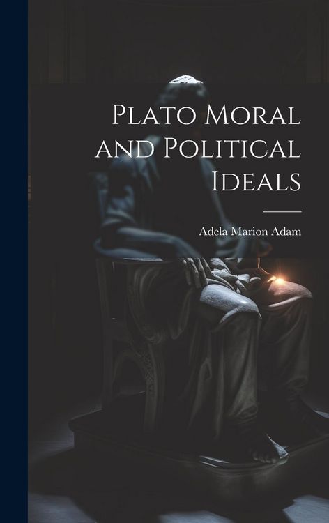 Produktbild: Plato Moral and Political Ideals