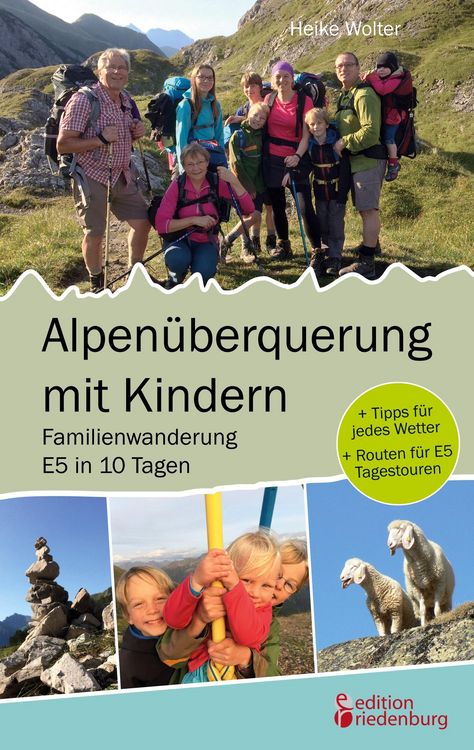 Produktbild: Alpen&uuml;berquerung mit Kindern - Familienwanderung E5 in 10 Tagen