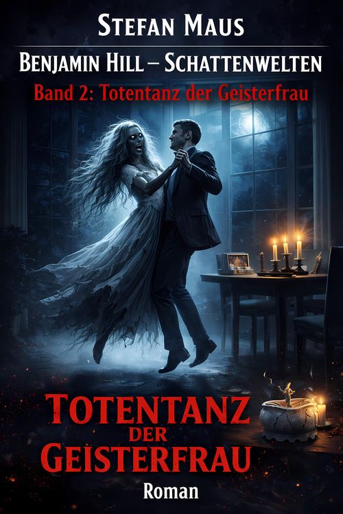 Produktbild: Benjamin Hill - Schattenwelten: Totentanz der Geisterfrau