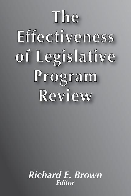 Produktbild: Brown, R: Effectiveness of Legislative Program Review