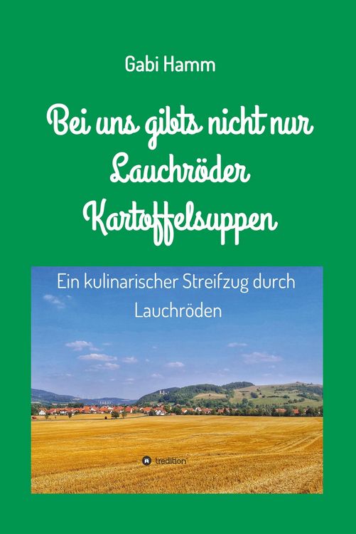 Produktbild: Bei uns gibt's nicht nur Lauchr&ouml;der Kartoffelsuppen