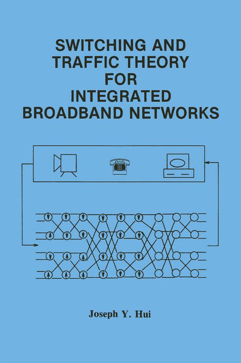Produktbild: Switching and Traffic Theory for Integrated Broadband Networks