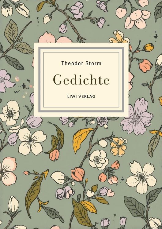 Produktbild: Theodor Storm: Gedichte. Vollst&auml;ndige Neuausgabe