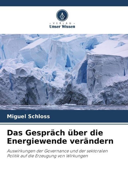 Produktbild: Das Gespr&auml;ch &uuml;ber die Energiewende ver&auml;ndern