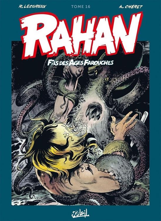Produktbild: Rahan, fils des &acirc;ges farouches : l'int&eacute;grale. Tome 16