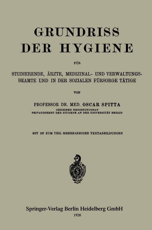 Produktbild: Grundriss der Hygiene f&uuml;r Studierende, &Auml;rzte, Medizinal- und Verwaltungsbeamte und in der Sozialen F&uuml;rsorge T&auml;tige