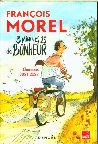 Produktbild: 3 minutes 25 de bonheur : chroniques 2021-2023