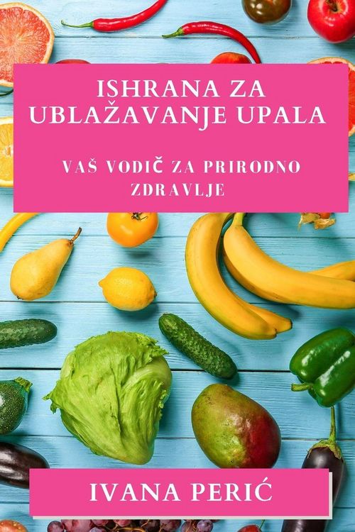 Produktbild: Ishrana za Ubla&iquest;avanje Upala