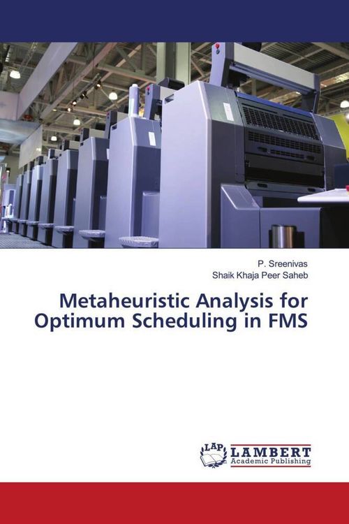 Produktbild: Metaheuristic Analysis for Optimum Scheduling in FMS