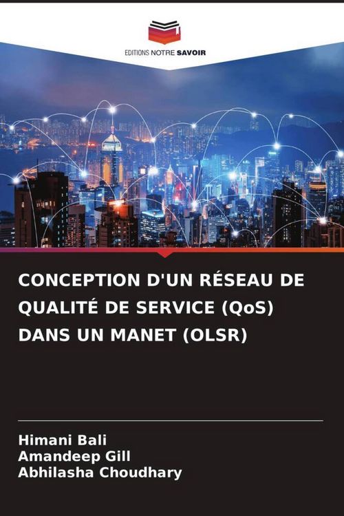Produktbild: Conception D'un R&eacute;seau De Qualit&eacute; De Service (qos) Dans Un Manet (olsr)