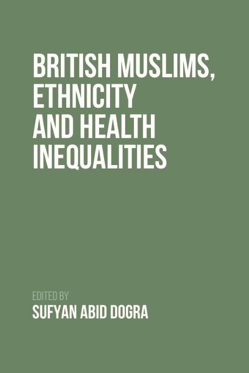 Produktbild: British Muslims, Ethnicity and Health Inequalities