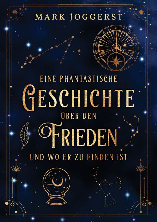 Produktbild: Eine phantastische Geschichte &uuml;ber den Frieden und wo er zu finden ist