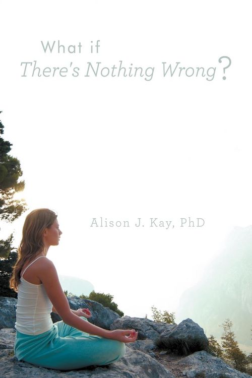 Produktbild: What If There's Nothing Wrong?