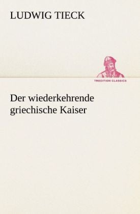 Produktbild: Der wiederkehrende griechische Kaiser