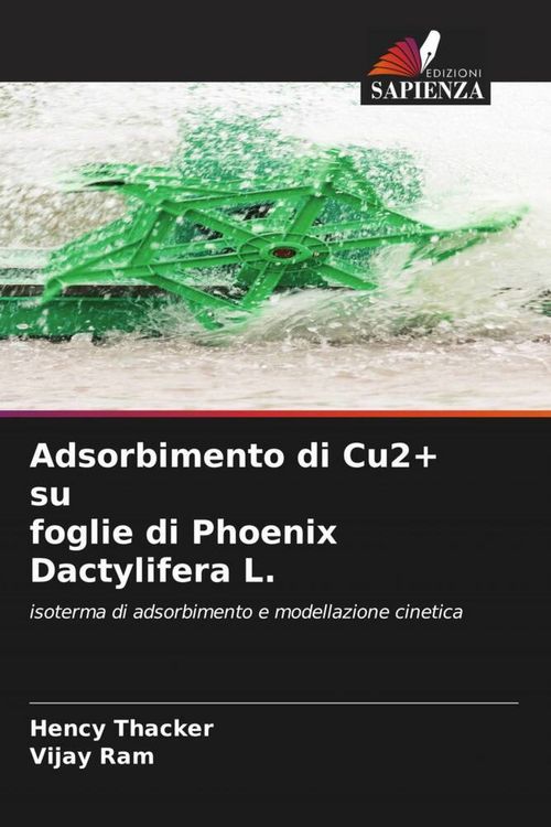 Produktbild: Adsorbimento di Cu2+ su foglie di Phoenix Dactylifera L.