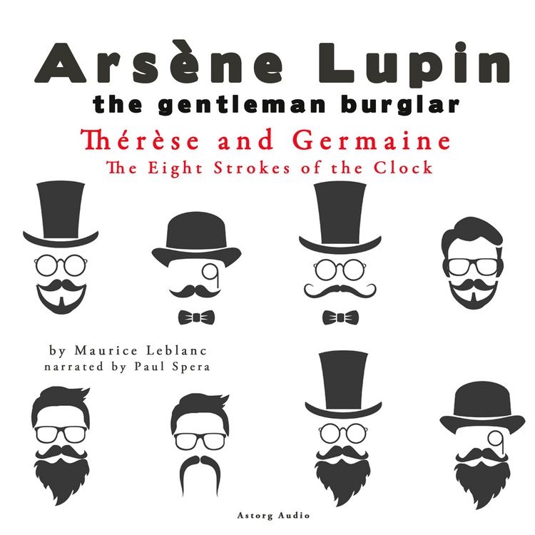 Produktbild: Th&eacute;r&egrave;se and Germaine, The Eight Strokes of the Clock, The adventures of Ars&egrave;ne Lupin