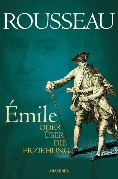 Produktbild: &Eacute;mile oder &Uuml;ber die Erziehung