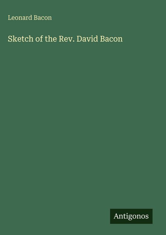 Produktbild: Sketch of the Rev. David Bacon