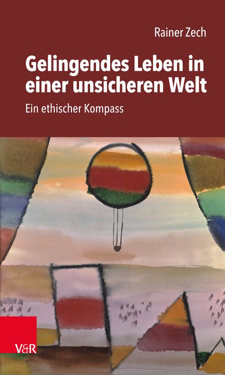 Produktbild: Gelingendes Leben in einer unsicheren Welt