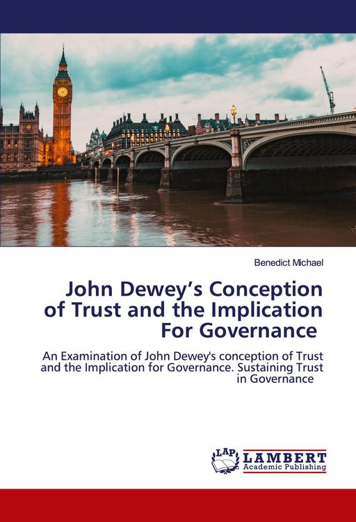 Produktbild: John Dewey's Conception of Trust and the Implication For Governance
