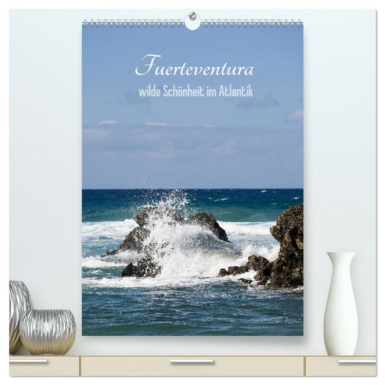 Produktbild: Fuerteventura, wilde Sch&ouml;nheit im Atlantik (hochwertiger Premium Wandkalender 2026 DIN A2 hoch), Kunstdruck in Hochglanz