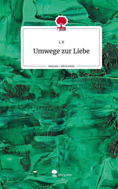 Produktbild: Umwege zur Liebe. Life is a Story - story.one