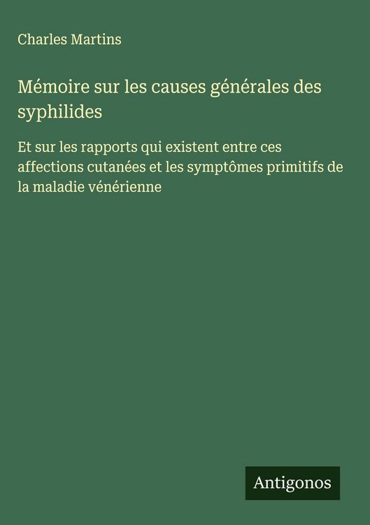 Produktbild: M&eacute;moire sur les causes g&eacute;n&eacute;rales des syphilides