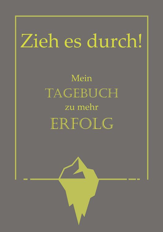 Produktbild: Zieh es durch! Mein Tagebuch zu mehr Erfolg