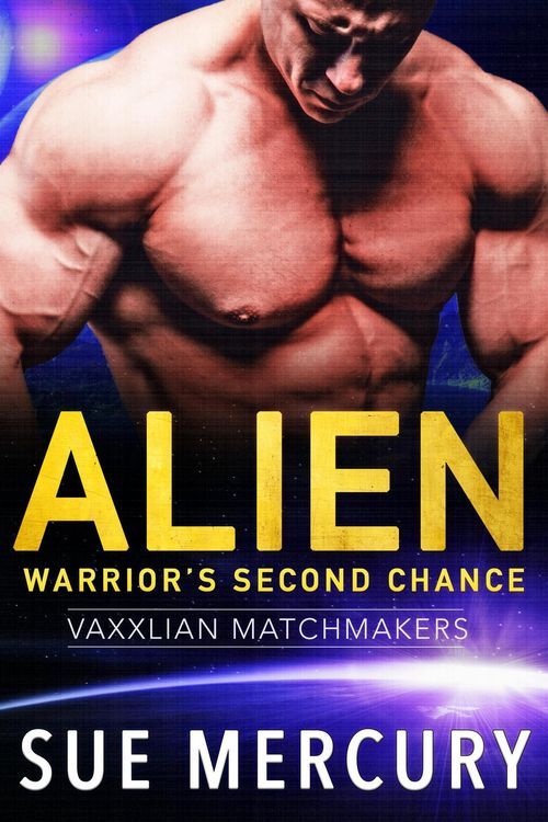 Produktbild: Alien Warrior's Second Chance (Vaxxlian Matchmakers, #4)