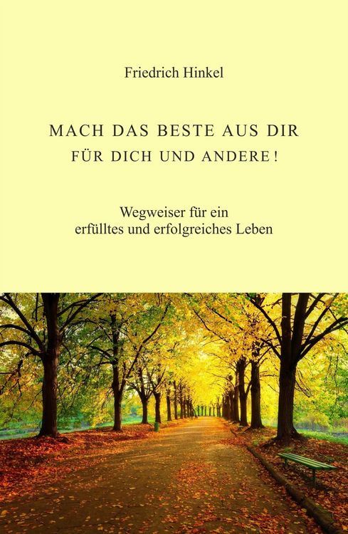 Produktbild: Mach das Beste Aus Dir f&uuml;r Dich und Andere!