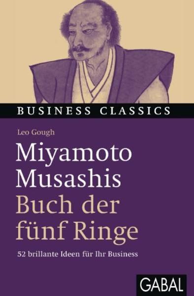 Produktbild: Miyamoto Musashis &bdquo;Buch der f&uuml;nf Ringe"