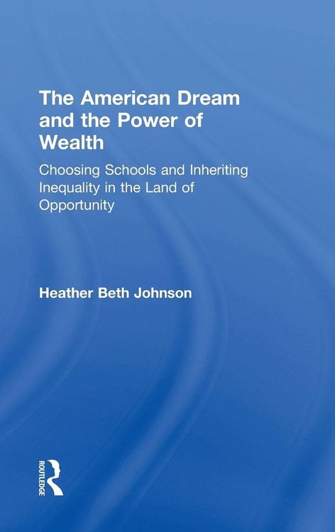 Produktbild: The American Dream and the Power of Wealth