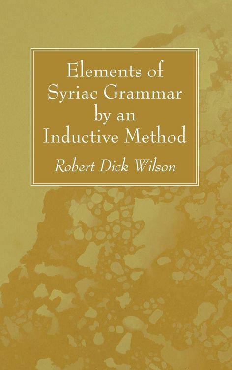 Produktbild: Elements of Syriac Grammar by an Inductive Method
