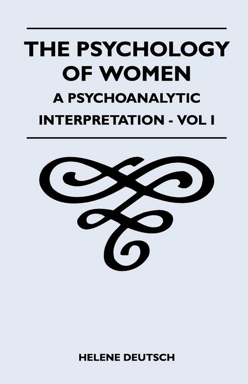 Produktbild: The Psychology Of Women - A Psychoanalytic Interpretation - Vol I