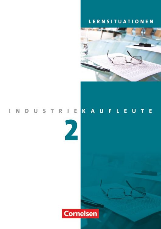 Produktbild: Industriekaufleute 2. Ausbildungsjahr: Lernfelder 6-9. Arbeitsbuch mit Lernsituationen