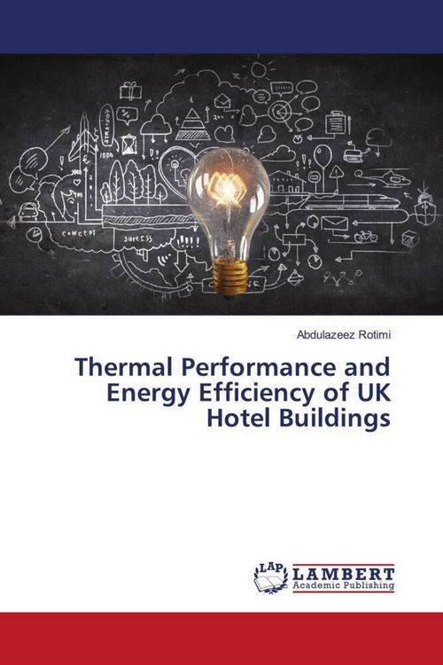 Produktbild: Thermal Performance and Energy Efficiency of UK Hotel Buildings