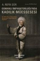 Produktbild: Osmanli Imparatorlugunda Kadilik M&uuml;essesesi