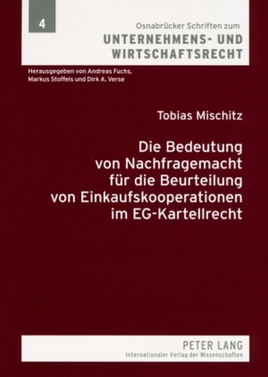 Produktbild: Die Bedeutung von Nachfragemacht f&uuml;r die Beurteilung von Einkaufskooperationen im EG-Kartellrecht