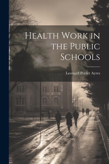 Produktbild: Health Work in the Public Schools