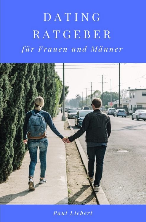 Produktbild: Dating Ratgeber - f&uuml;r Frauen und M&auml;nner