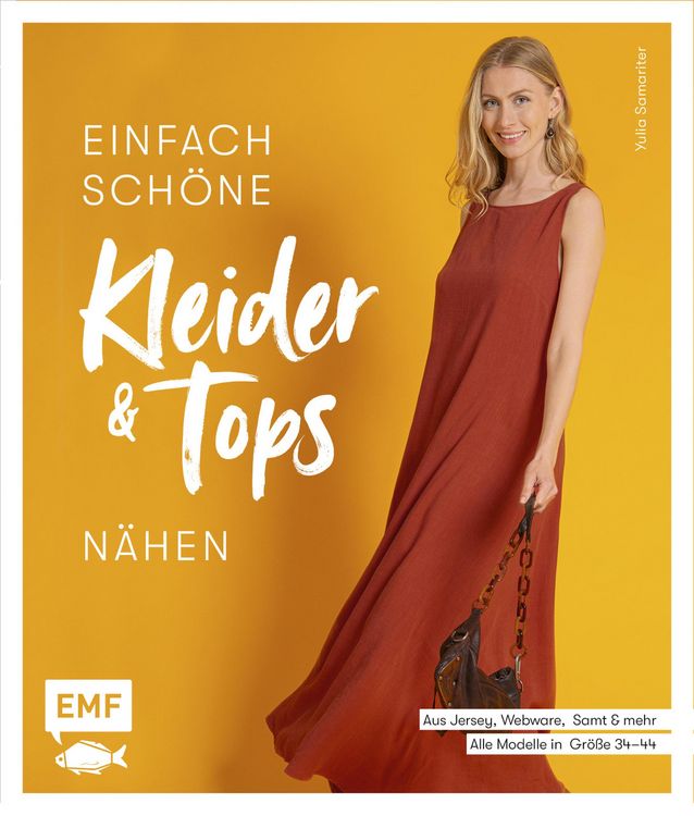 Produktbild: Einfach sch&ouml;ne Kleider und Tops n&auml;hen - aus Jersey, Webware, Samt und mehr