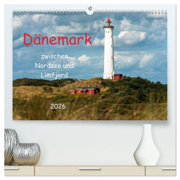 Produktbild: D&auml;nemark zwischen Nordsee und Limfjord (hochwertiger Premium Wandkalender 2026 DIN A2 quer), Kunstdruck in Hochglanz