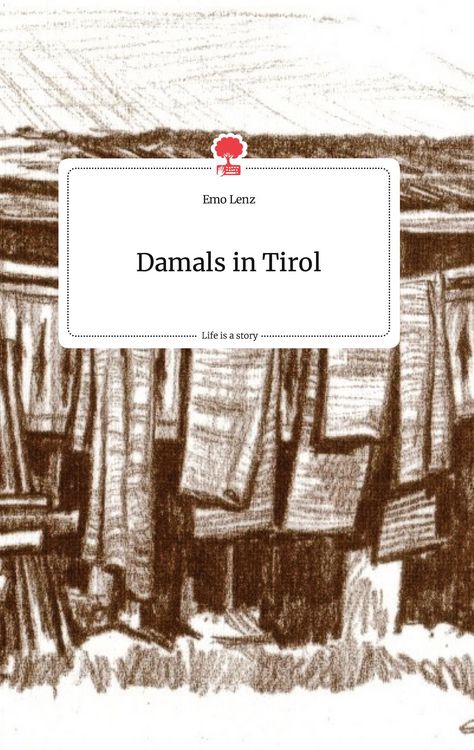 Produktbild: Damals in Tirol. Life is a Story - story.one