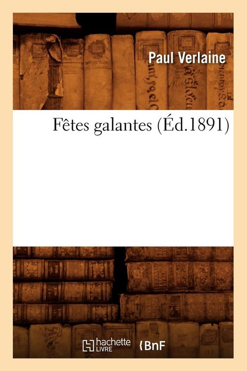 Produktbild: F&ecirc;tes galantes (&Eacute;d.1891)